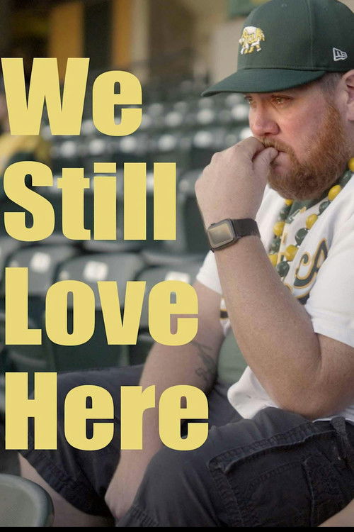 We Still Love Here poster