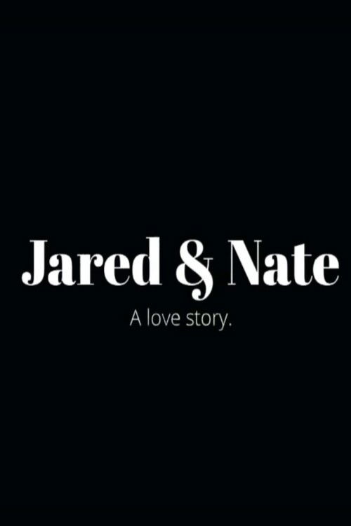 Jared & Nate: A Love Story (2016) poster