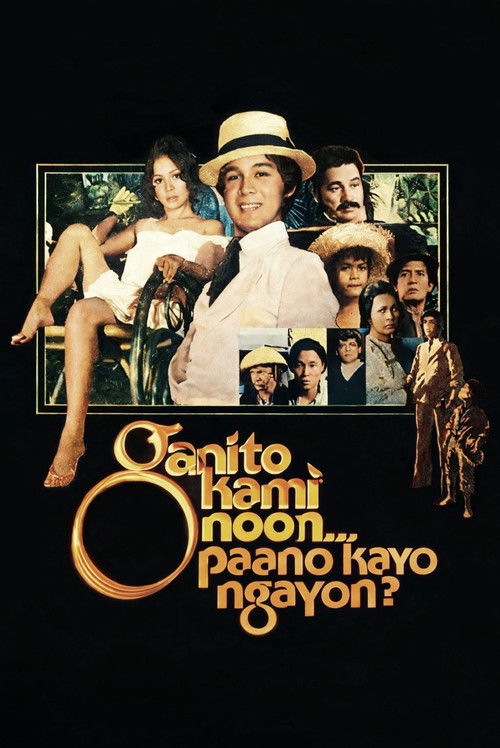 Ganito Kami Noon... Paano Kayo Ngayon? (1976) poster