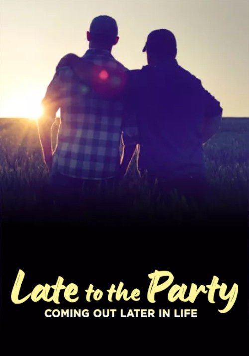 Late to the Party: Coming Out Later in Life (2025) poster