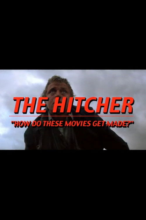 The Hitcher: How Do These Movies Get Made? (2003) poster
