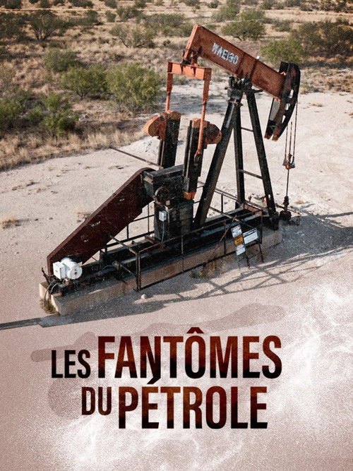 Les Fantômes du Pétrole (2023) poster