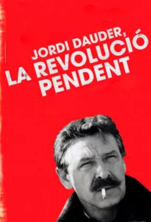 Jordi Dauder, la revolució pendent (2012) poster