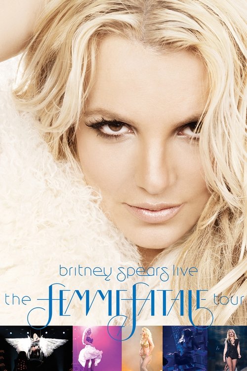 Britney Spears Live - The Femme Fatale Tour (2011) poster