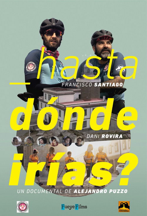 ¿Hasta dónde irías? (2022) poster