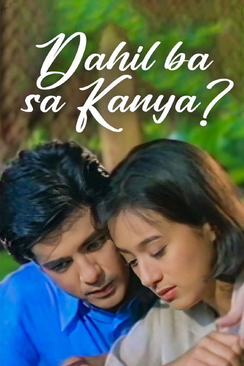 Dahil Ba Sa Kanya? (1998) poster