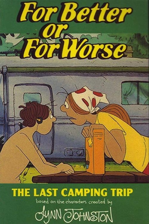 For Better or for Worse: The Last Camping Trip (1992) poster