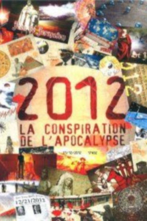 2012 La conspiration de l'apocalypse (2009) poster
