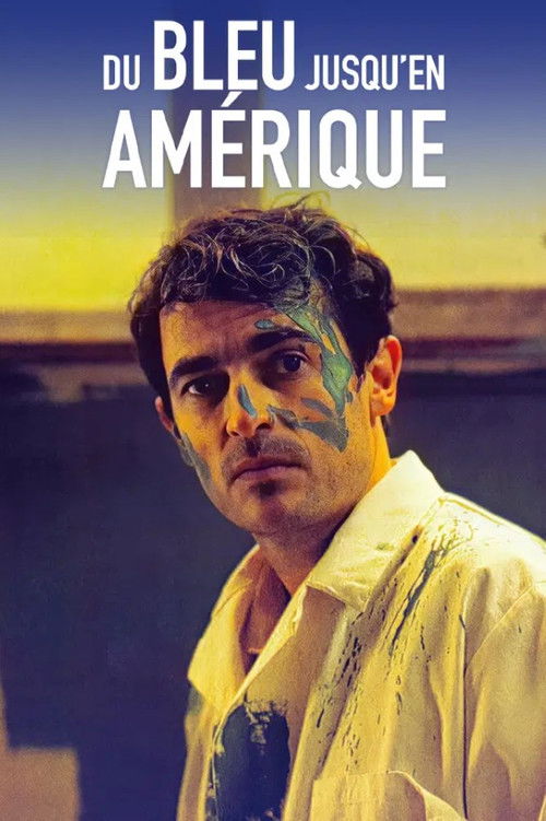 Du bleu jusqu'en Amérique (1999) poster