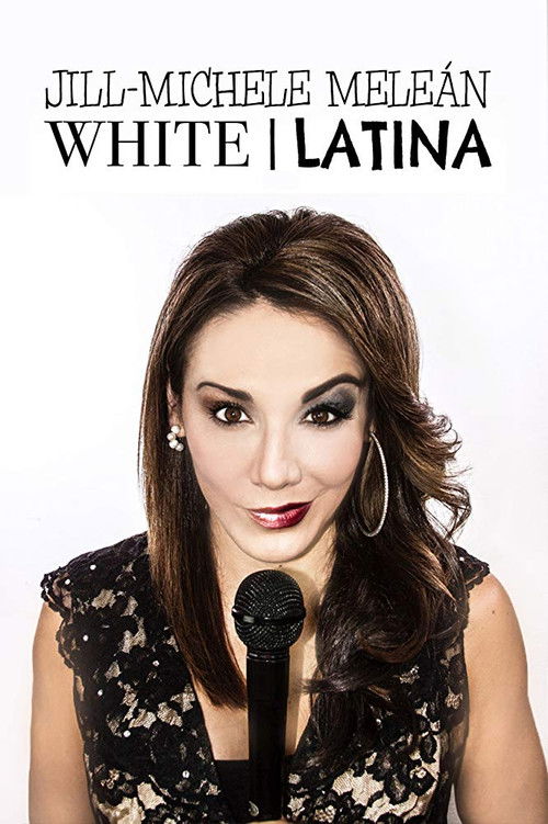 Jill-Michele Meleán: White / Latina (2019) poster