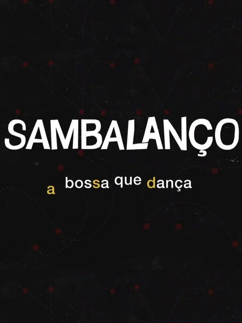 Sambalanço - A Bossa Que Dança (2020) poster