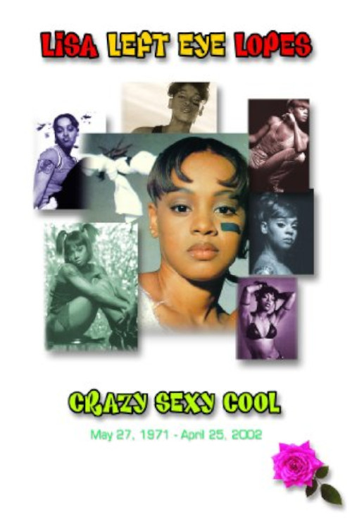 Lisa "Left Eye" Lopes: Crazy Sexy Cool (2003) poster