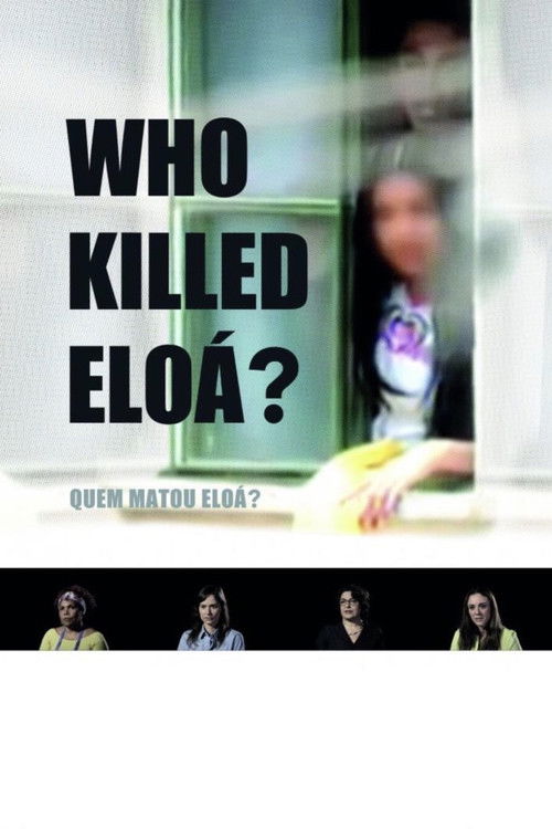 Who Killed Eloá? (2015) poster