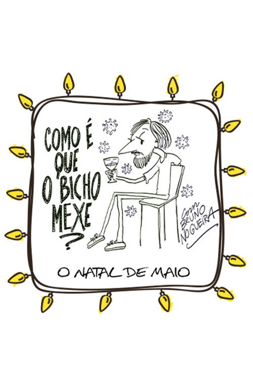 Como é que o Bicho Mexe - O Natal de Maio poster