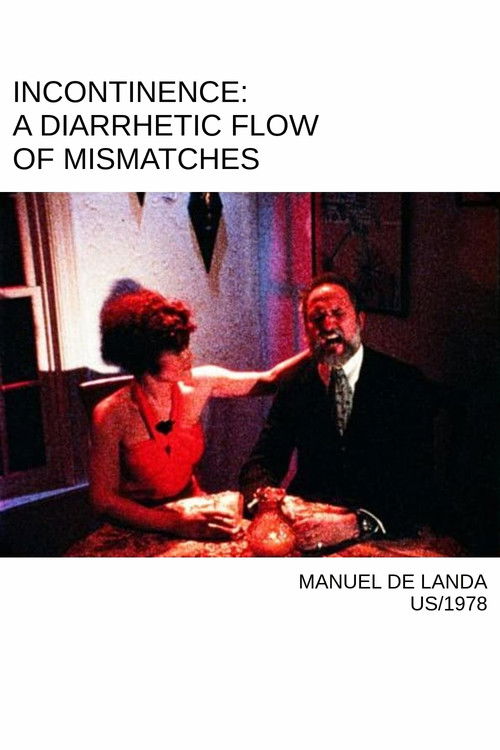 Incontinence: A Diarrhetic Flow of Mismatches (1978) poster