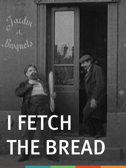 I Fetch the Bread (1906) poster