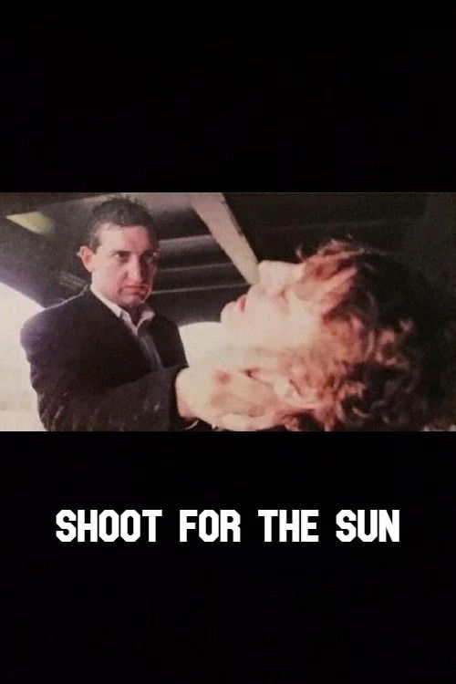 Shoot for the Sun (1987) poster
