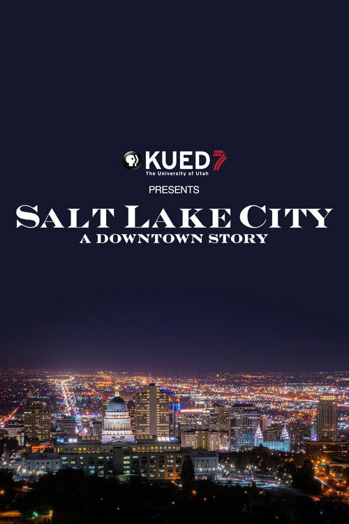 Salt Lake City: A Downtown Story (2012) poster