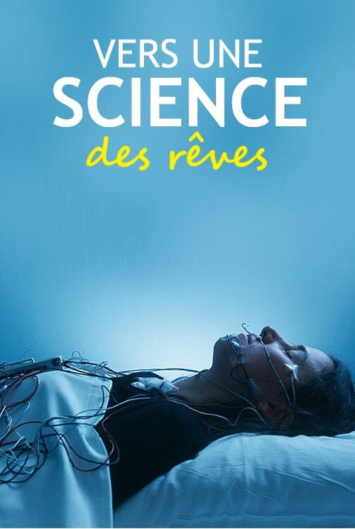 Vers une science des rêves (2017) poster