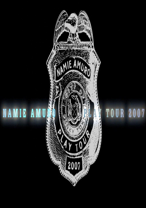 Namie Amuro Play Tour 2007 (2008) poster