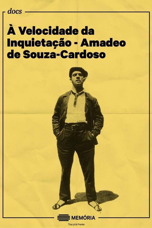 À Velocidade da Inquietação - Amadeo de Souza-Cardoso (2012) poster