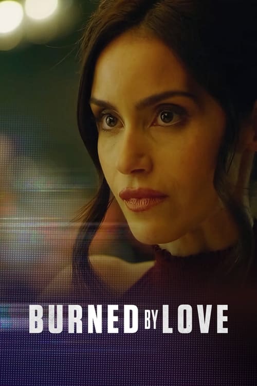 Burned by Love (2023) poster