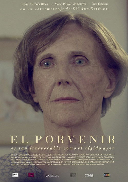 El porvenir es tan irrevocable como el rígido ayer (2017) poster