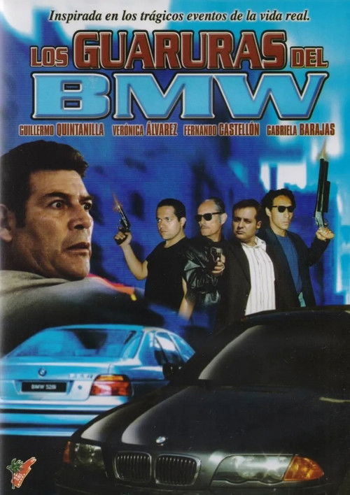 Los guaruras del BMW (2007) poster