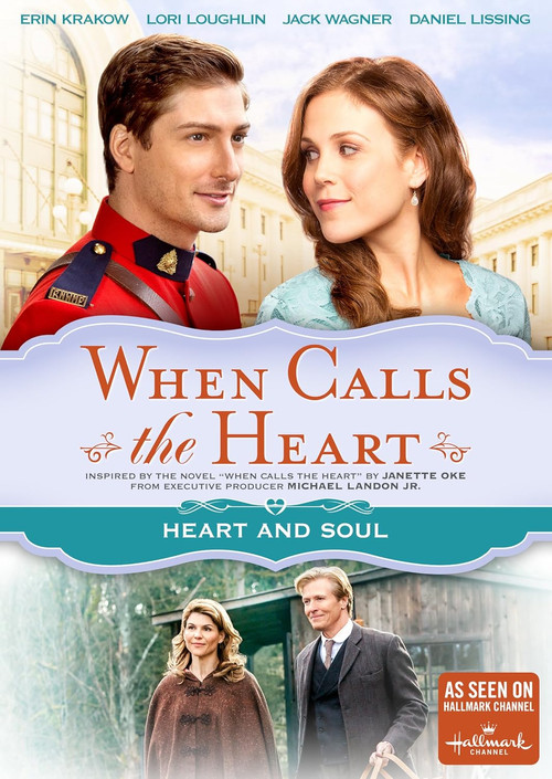 When Calls The Heart: Heart And Soul (2015) poster