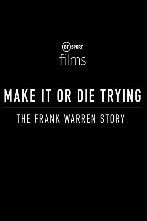 Make It or Die Trying: The Frank Warren Story (2021) poster