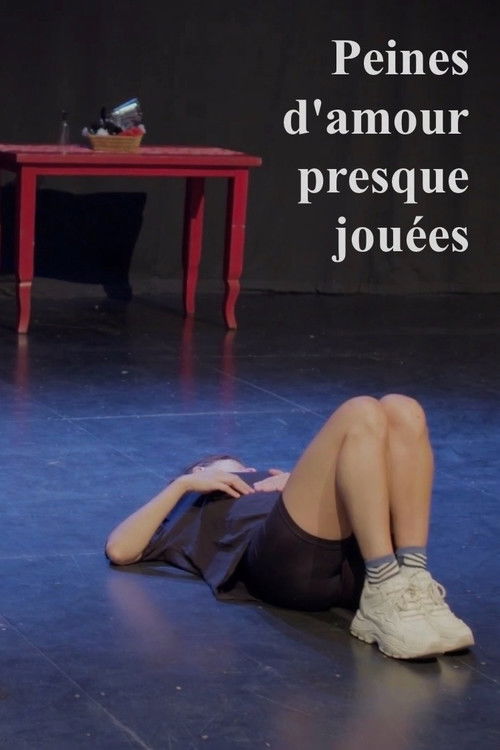 Peines d'amour presque jouées (2025) poster
