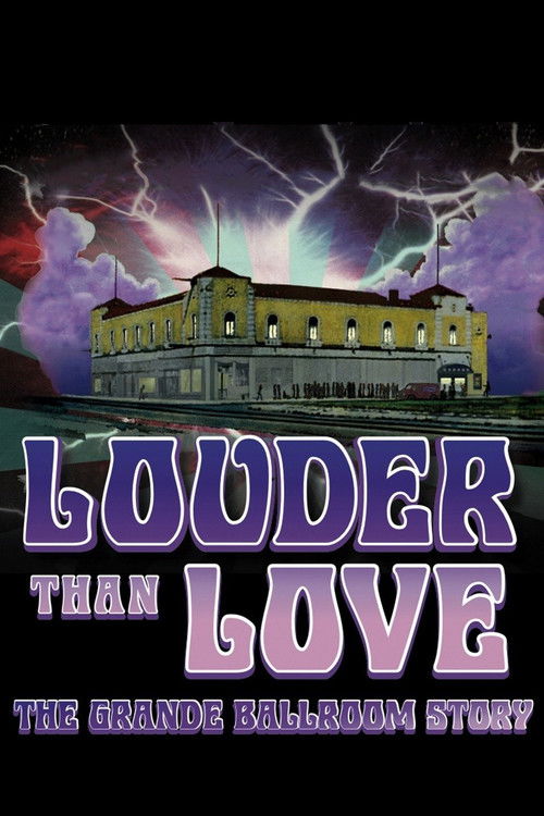 Louder Than Love: The Grande Ballroom Story (2012) poster