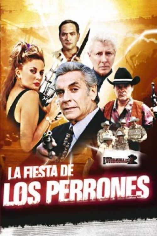 La Fiesta De Los Perrones (1999) poster