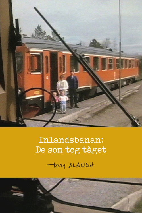 Inlandsbanan: De som tog tåget (1991) poster
