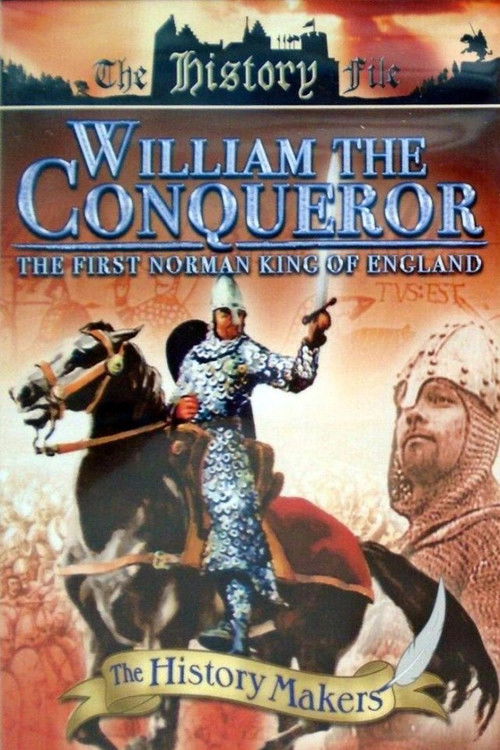 William the Conqueror: The First Norman King of England (1996) poster