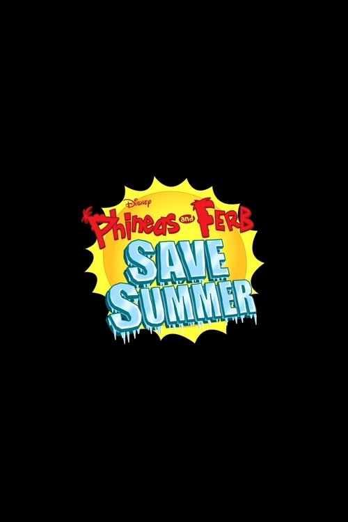 Phineas and Ferb Save Summer (2014) poster