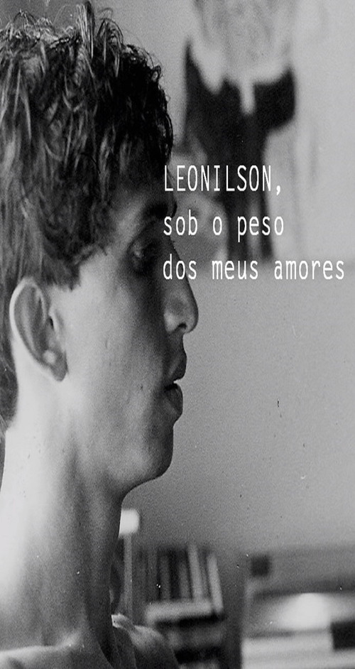 Leonilson, Sob o Peso dos Meus Amores (2012) poster