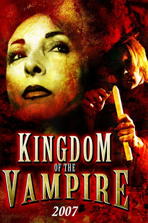 Kingdom of the Vampire (2007) poster