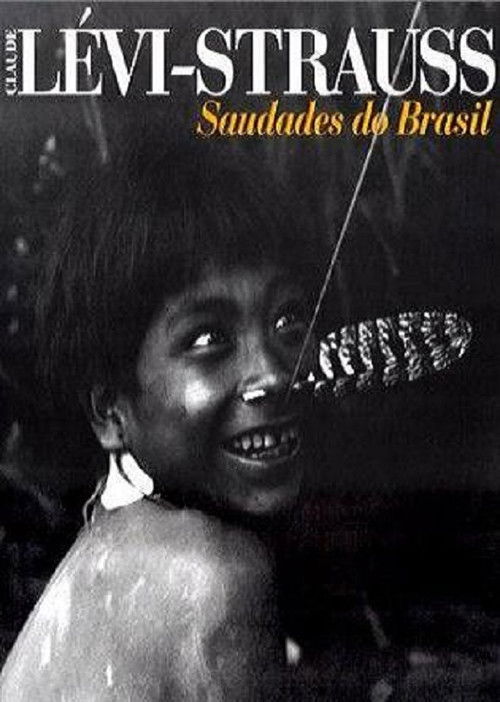 Lévi-Strauss: Saudades do Brasil (2005) poster