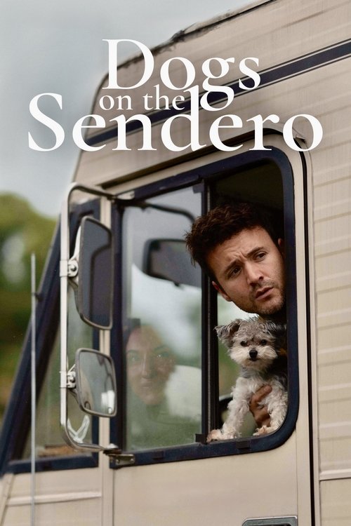 Dogs on the Sendero (2024) poster