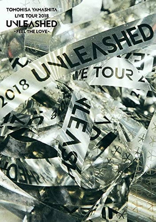 TOMOHISA YAMASHITA LIVE TOUR 2018 UNLEASHED -FEEL THE LOVE- (2019) poster