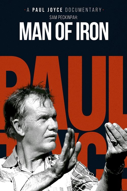 Sam Peckinpah: Man of Iron (1993) poster