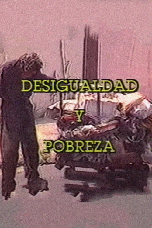 Desigualdad y Pobreza (1988) poster