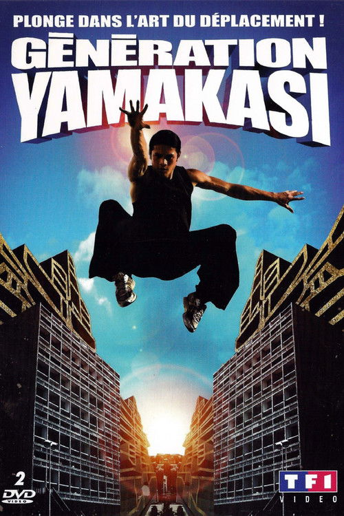 Generation Yamakasi (2006) poster