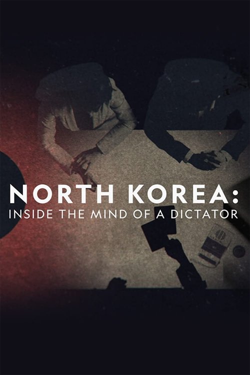 North Korea: Inside The Mind of a Dictator (2021) poster