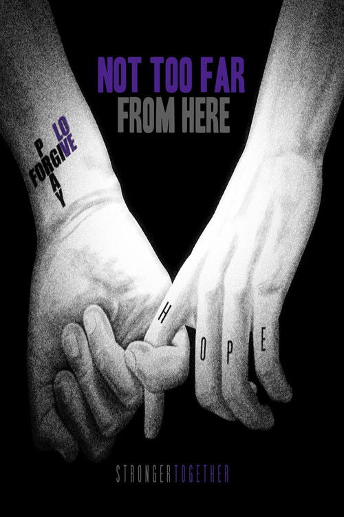 Not Too Far from Here poster