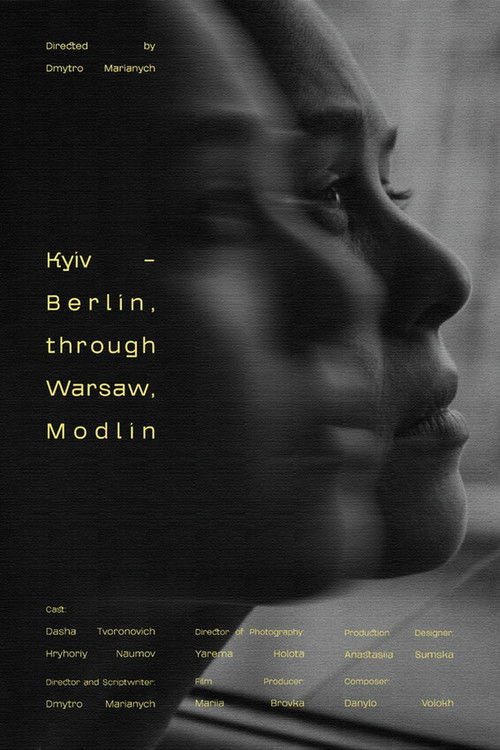 Kyiv - Berlin, Through Warsaw, Modlin (2024) poster
