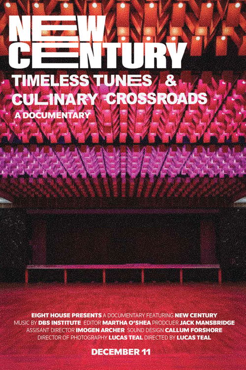 New Century: Timeless Tunes & Culinary Crossroads poster