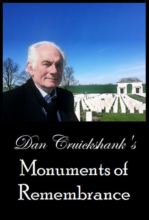 Dan Cruickshank's Monuments of Remembrance (2018) poster