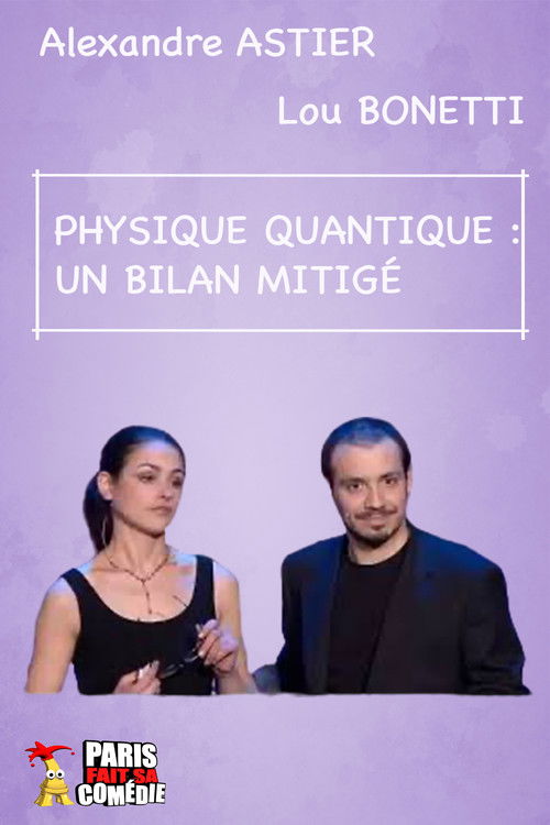 Alexandre Astier - La Physique Quantique (2009) poster
